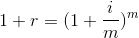 1+r=(1+\frac{i}{m})^{m}