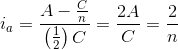 i_{a}=\frac{A-\frac{C}{n}}{\left ( \frac{1}{2} \right )C}=\frac{2A}{C}=\frac{2}{n}
