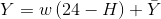 Y=w\left ( 24-H \right )+\bar{Y}