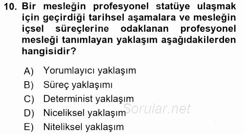 Endüstri Sosyolojisi 2016 - 2017 3 Ders Sınavı 10.Soru