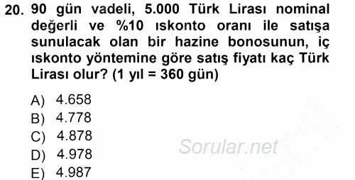 Finansal Yönetim 1 2012 - 2013 Dönem Sonu Sınavı 20.Soru