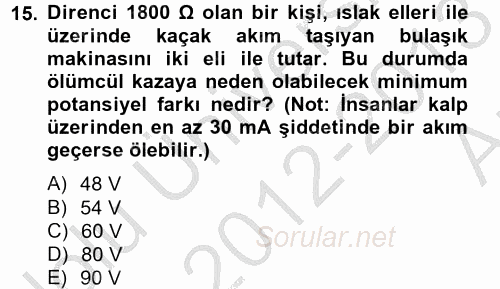 Elektrik Bakım, Arıza Bulma ve Güvenlik 2012 - 2013 Ara Sınavı 15.Soru
