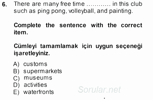 Turizm Için Ingilizce 2 2013 - 2014 Ara Sınavı 6.Soru