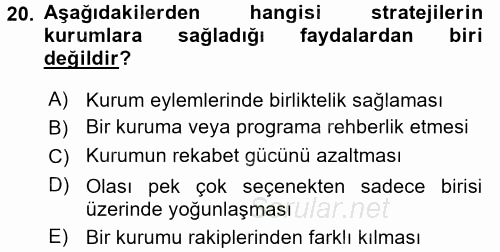 Sağlık Hizmetleri Pazarlaması 2015 - 2016 Ara Sınavı 20.Soru