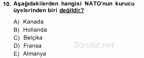 Uluslararası Örgütler 2013 - 2014 Ara Sınavı 10.Soru