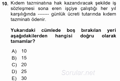 Bireysel İş Hukuku 2017 - 2018 Dönem Sonu Sınavı 10.Soru