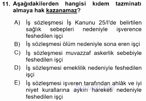 Bireysel İş Hukuku 2017 - 2018 Dönem Sonu Sınavı 11.Soru