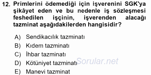 Bireysel İş Hukuku 2017 - 2018 Dönem Sonu Sınavı 12.Soru