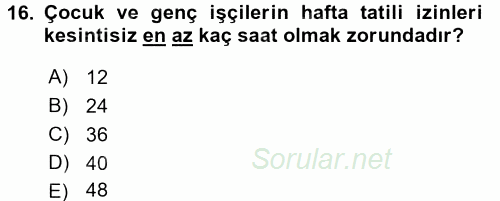 Bireysel İş Hukuku 2017 - 2018 Dönem Sonu Sınavı 16.Soru