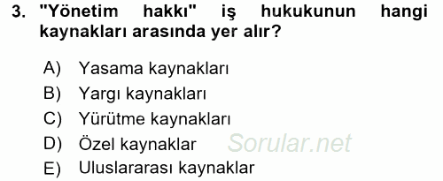 Bireysel İş Hukuku 2017 - 2018 Dönem Sonu Sınavı 3.Soru