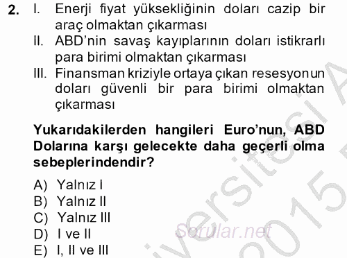 Ekonominin Güncel Sorunları 2014 - 2015 Ara Sınavı 2.Soru