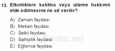 Etkinlik Yönetimi 2013 - 2014 Dönem Sonu Sınavı 13.Soru