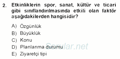 Etkinlik Yönetimi 2013 - 2014 Dönem Sonu Sınavı 2.Soru