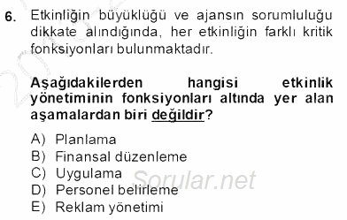 Etkinlik Yönetimi 2013 - 2014 Dönem Sonu Sınavı 6.Soru