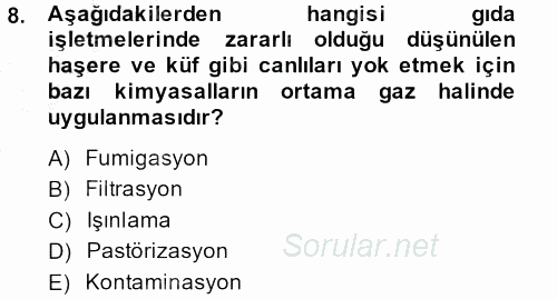 Hijyen ve Sanitasyon 2013 - 2014 Dönem Sonu Sınavı 8.Soru