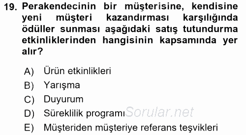 Perakende Yönetimi 2017 - 2018 Dönem Sonu Sınavı 19.Soru