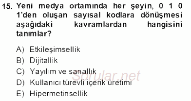 Medya Ekonomisi ve İşletmeciliği 2013 - 2014 Dönem Sonu Sınavı 15.Soru