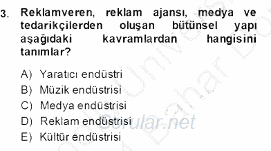 Medya Ekonomisi ve İşletmeciliği 2013 - 2014 Dönem Sonu Sınavı 3.Soru