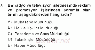 Medya Ekonomisi ve İşletmeciliği 2013 - 2014 Dönem Sonu Sınavı 8.Soru