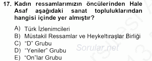 Ortaçağdan Günümüze Anadolu Uygarlıkları 2012 - 2013 Dönem Sonu Sınavı 17.Soru