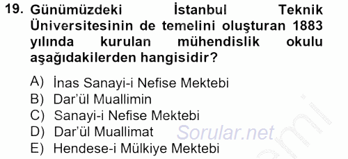 Ortaçağdan Günümüze Anadolu Uygarlıkları 2012 - 2013 Dönem Sonu Sınavı 19.Soru
