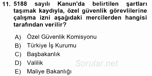 Özel Güvenlik Hukuku 1 2016 - 2017 Dönem Sonu Sınavı 11.Soru