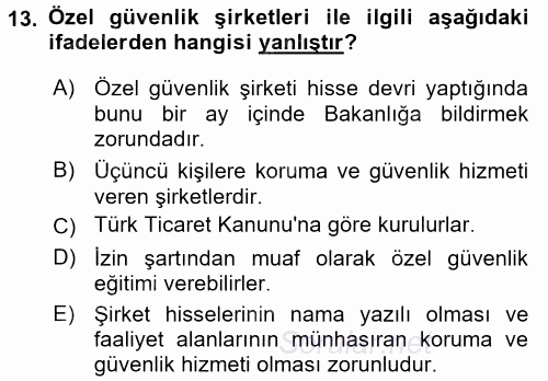 Özel Güvenlik Hukuku 1 2016 - 2017 Dönem Sonu Sınavı 13.Soru