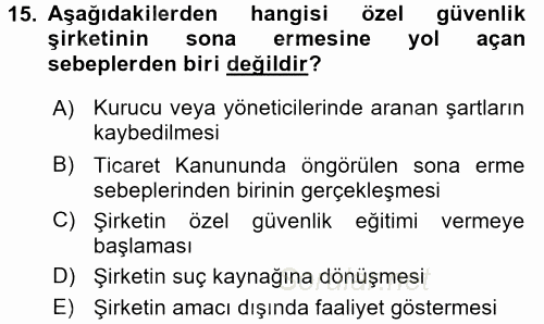 Özel Güvenlik Hukuku 1 2016 - 2017 Dönem Sonu Sınavı 15.Soru