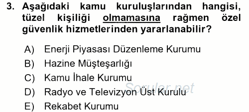 Özel Güvenlik Hukuku 1 2016 - 2017 Dönem Sonu Sınavı 3.Soru
