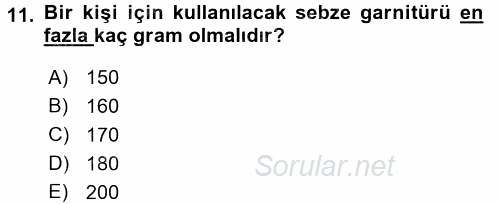 Temel Mutfak Teknikleri 2017 - 2018 Dönem Sonu Sınavı 11.Soru