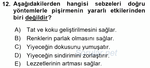 Temel Mutfak Teknikleri 2017 - 2018 Dönem Sonu Sınavı 12.Soru