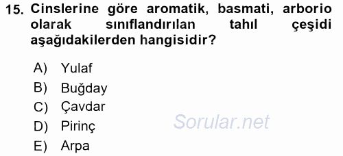 Temel Mutfak Teknikleri 2017 - 2018 Dönem Sonu Sınavı 15.Soru