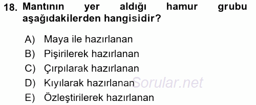 Temel Mutfak Teknikleri 2017 - 2018 Dönem Sonu Sınavı 18.Soru