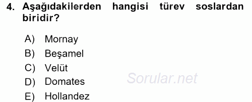 Temel Mutfak Teknikleri 2017 - 2018 Dönem Sonu Sınavı 4.Soru