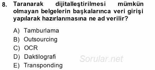 Dosyalama Arşivleme 2013 - 2014 Dönem Sonu Sınavı 8.Soru