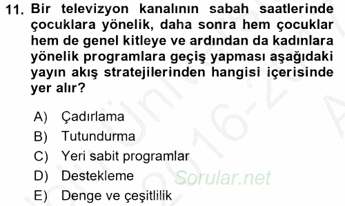 Radyo ve Televizyon İşletmeciliği 2016 - 2017 Ara Sınavı 11.Soru