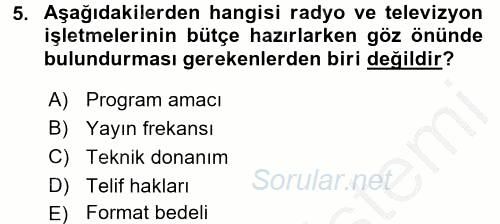 Radyo ve Televizyon İşletmeciliği 2016 - 2017 Ara Sınavı 5.Soru
