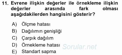 Sosyal Bilimlerde Araştırma Yöntemleri 2016 - 2017 Dönem Sonu Sınavı 11.Soru