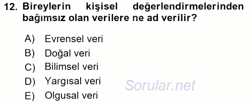 Sosyal Bilimlerde Araştırma Yöntemleri 2016 - 2017 Dönem Sonu Sınavı 12.Soru