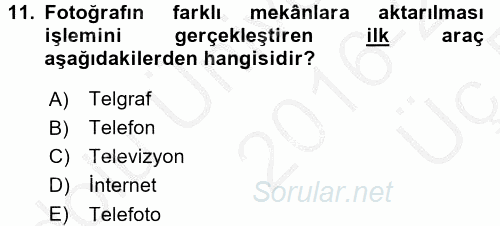 Basın Fotoğrafçılığı 2016 - 2017 3 Ders Sınavı 11.Soru