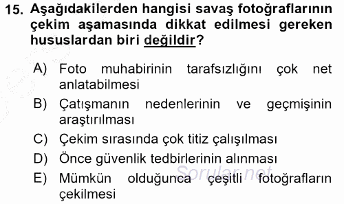 Basın Fotoğrafçılığı 2016 - 2017 3 Ders Sınavı 15.Soru