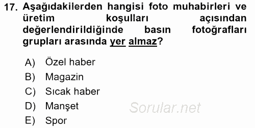 Basın Fotoğrafçılığı 2016 - 2017 3 Ders Sınavı 17.Soru