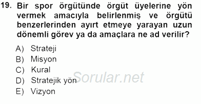 Spor Pazarlaması 2012 - 2013 Dönem Sonu Sınavı 19.Soru