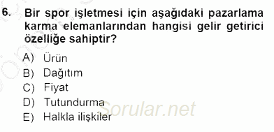 Spor Pazarlaması 2012 - 2013 Dönem Sonu Sınavı 6.Soru
