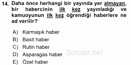 Haber Türleri 2017 - 2018 Ara Sınavı 14.Soru