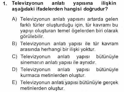Radyo ve Televizyon Programcılığının Temel Kavramları 2014 - 2015 Dönem Sonu Sınavı 1.Soru