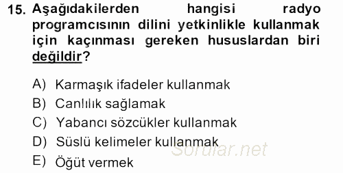 Radyo ve Televizyon Programcılığının Temel Kavramları 2014 - 2015 Dönem Sonu Sınavı 15.Soru