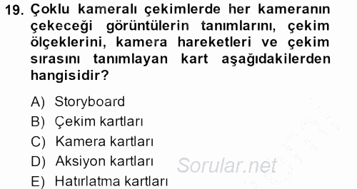 Radyo ve Televizyon Programcılığının Temel Kavramları 2014 - 2015 Dönem Sonu Sınavı 19.Soru