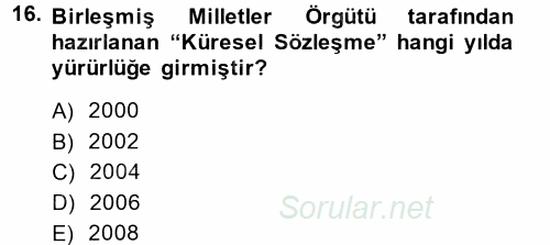 Kurumsal Sosyal Sorumluluk 2014 - 2015 Tek Ders Sınavı 16.Soru