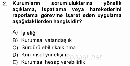 Kurumsal Sosyal Sorumluluk 2014 - 2015 Tek Ders Sınavı 2.Soru